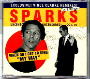 Sparks - When Do I Get To Sing My Way